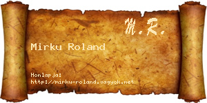 Mirku Roland névjegykártya